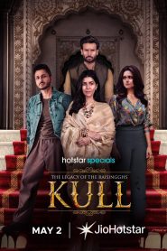 The Legacy of the Raisingghs – Kull (2025) S01 Completed Multi Audio [Hindi ORG & Malayalam] 720p | GDrive | Zip