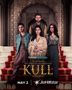 The Legacy of the Raisingghs – Kull (2025) S01 Completed Multi Audio [Hindi ORG & Malayalam] 720p | GDrive | Zip