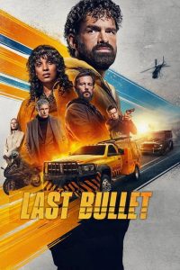 Last Bullet (2025) Dual Audio [Hindi ORG & English] 720p | GDrive