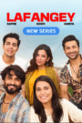 Lafangey (2025) S01 Completed [Hindi] WEB-DL 720p | GDRive