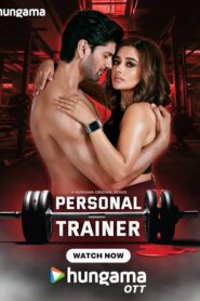 Personal Trainer (2025) Season 1 Completed [Hindi] WEB-DL 720p | GDRive