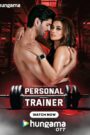 Personal Trainer (2025) Season 1 Completed [Hindi] WEB-DL 720p | GDRive