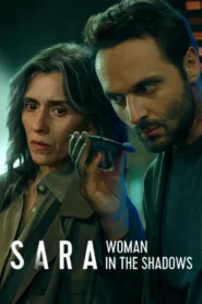Sara – Woman in the Shadows (2025) S01 Complete Dual Audio [Hindi ORG & ENG] WEB-DL 720p | GDRive