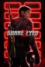 Snake Eyes: G.I. Joe Origins (2021) Dual Audio [Hindi ORG & ENG] WEB-DL 720p | GDRive