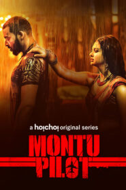 [18+] Montu Pilot (2019–) S01 Bengali Hoichoi WEB-DL