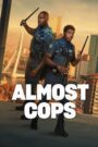 Almost Cops (2025) Hindi,English,Dual Audio