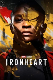 Ironheart (2025) Season 1 [Ep01-06] Completed Dual Audio [Hindi ORG & ENG] WEB-DL 720p | GDRive