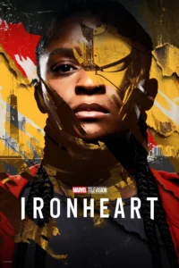 Ironheart (2025) Season 1 [Ep01-06] Completed Dual Audio [Hindi ORG & ENG] WEB-DL 720p | GDRive