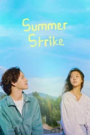 Summer Strike (2022) Season 1 [Ep01-22] Completed Dual Audio [Hindi & Korean] WEB-DL 720p | GDRive
